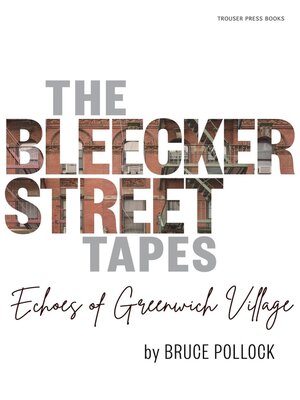 cover image of The Bleecker Street Tapes
